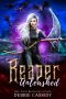 [Deadside Reapers 07] • Reaper Unleashed · Deadside Reapers · Book 7